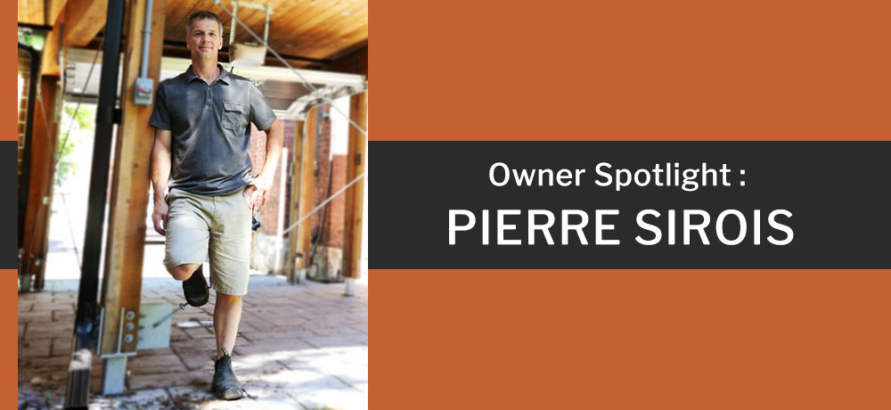 Owner Spotlight : Pierre Sirois