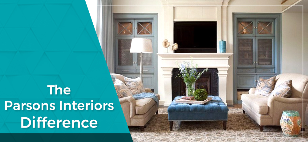 The Parsons Interiors Difference