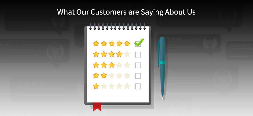 What Our Customers are Saying About Us