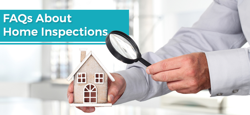 FAQs About Home Inspections