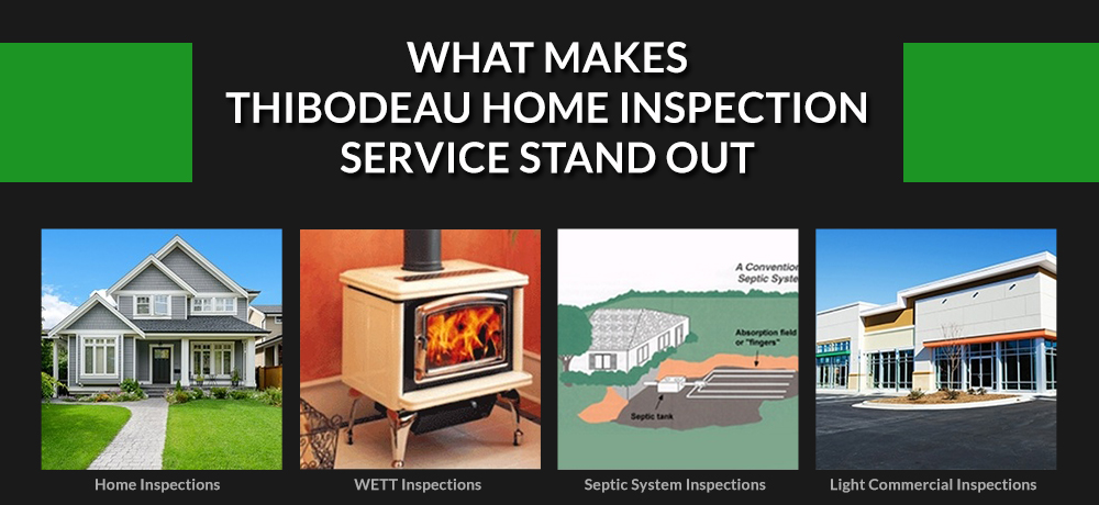 What Makes Thibodeau Home Inspection Service Stand Out