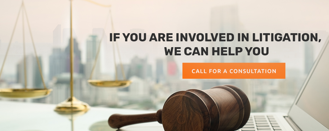 If you are involved in litigation, we can help you