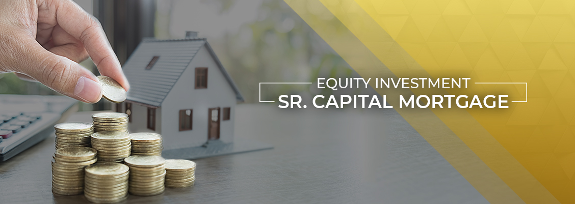 Equity Investment Sr Capital Mortgage