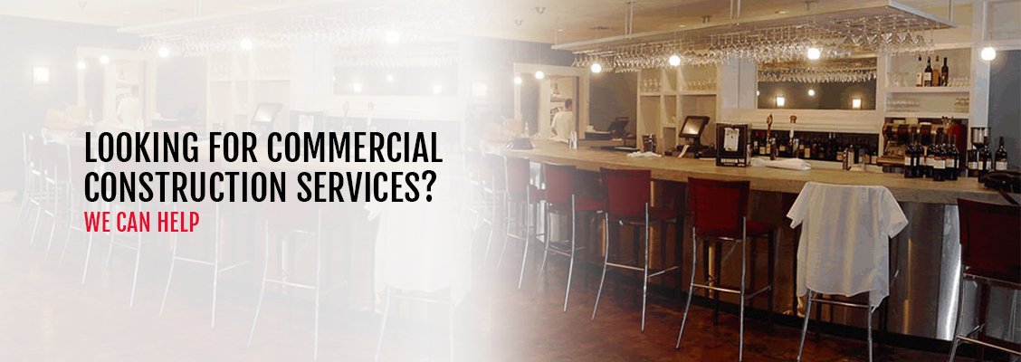 Looking For Commercial Construction Services,We Can Help