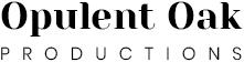 Opulent Oak Productions