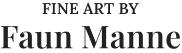 Fine Art by Faun Manne